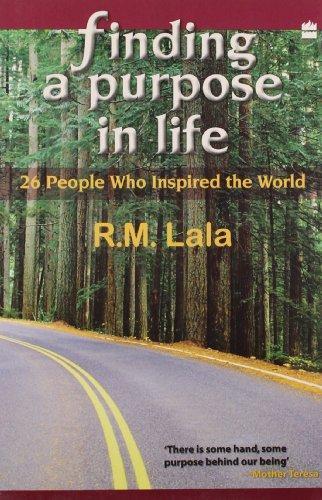 Finding a purpose in life by R. M. Lala