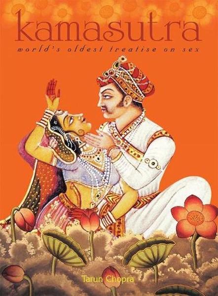 Kamasutra: World Oldest Treatise On Sex by Tarun Chopra