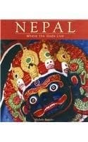 Nepal, where the Gods Live by Michèle Béguin