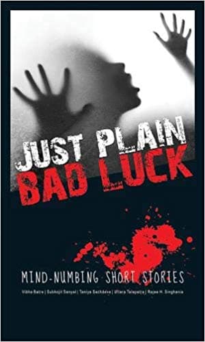 Just plan bad luck by Vibha Batra