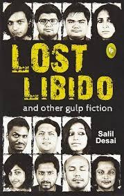 Lost Libido and other gulp fiction by Salil Desai