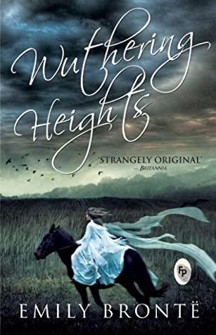 Wuthering Heights by Emily Bronte