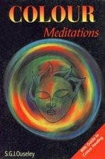 Color Meditations by S G J Ouseley
