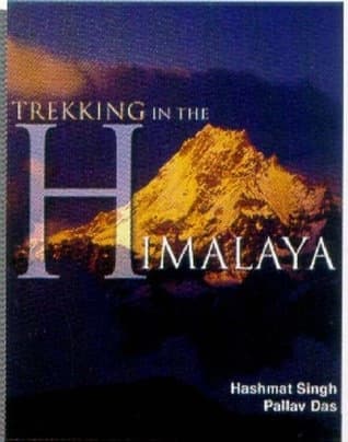 Trekking in the Himalaya by Hashmat Singh, Pallav Das, Jai Kumar Sharma