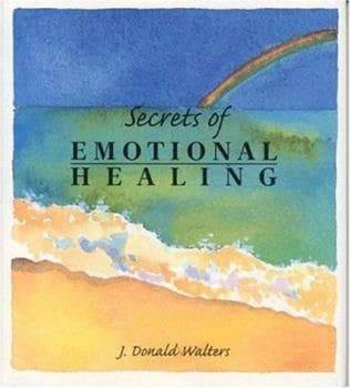 secrets of emotional healing by Donald Waiters