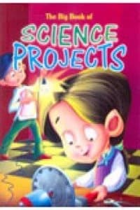 The Big Book of Science Projects by Unassigned