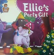 Moral stories ellie's party gift by Dhingra