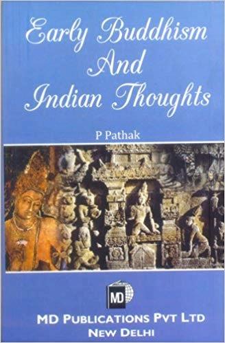 early buddhism and indian thought by P Pathak