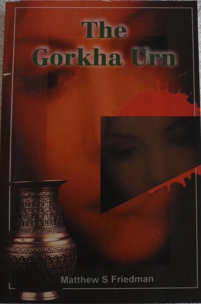 The Gorkha Urn by Matthew S Friedman
