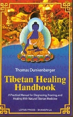 Tibetan healing handbook by Thomas Dunkenberger