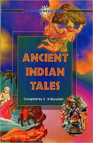 Ancient Indian Tales by C.N. Burchett