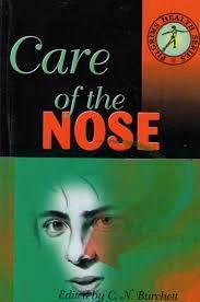 Care of the nose by C.N. Burchett
