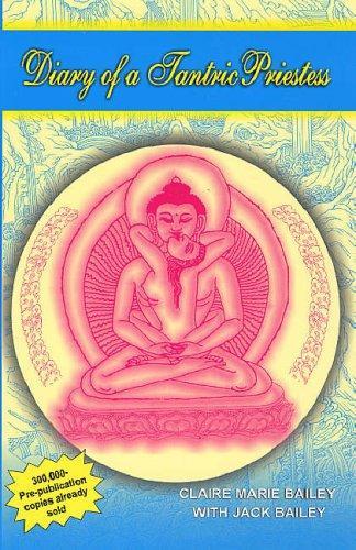 Diary of a Tantric Priestess by Claire Marie Bailey With Jack Bailey