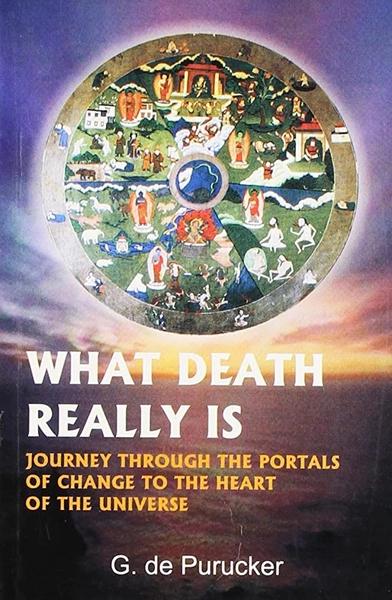 What Death Reality is by G. De Purucker