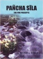 Pancha Sila by Bhikkhu Silacara