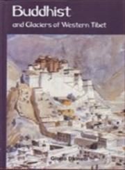 Buddhists and Glaciers of Western Tibet by Giotto Dainell