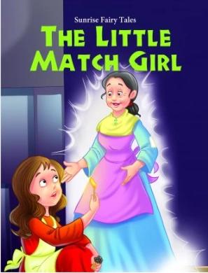 The Little Match Girl by Sunrise Publishers