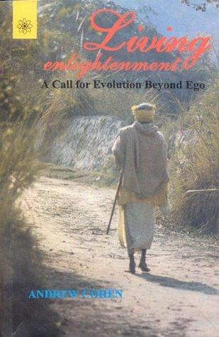 Living Enlightenment by Andrew Cohen