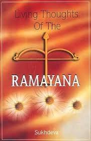 Living Thoughts of the Ramayana by Sukhdeva