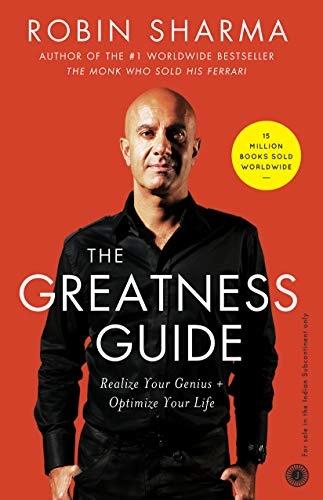 The Greatness Guide: One of the World's Most Successful Coaches Shares His Secrets for Personal and Business Mastery by Robin Sharma