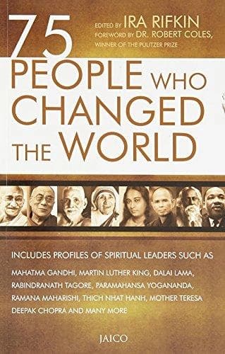 75 People Who Changed The World by Editor - Ira Rifkin