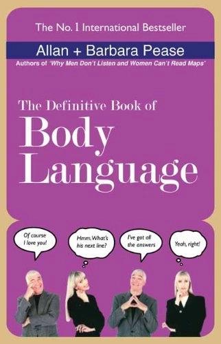 The Definitive Book of Body Language by Allan + Barbara Pease