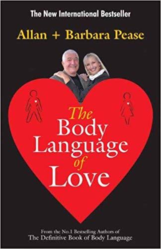 The Body Language of Love by Allan + Barbara Pease