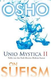 Unio Mystica II on Sufism by Osho