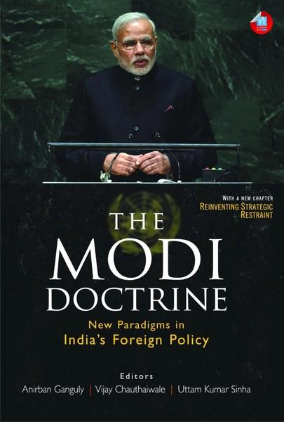The Modi Doctrine by Anirban Ganguly, Vijay Chauthaiwale, Uttam Kumar Sinha