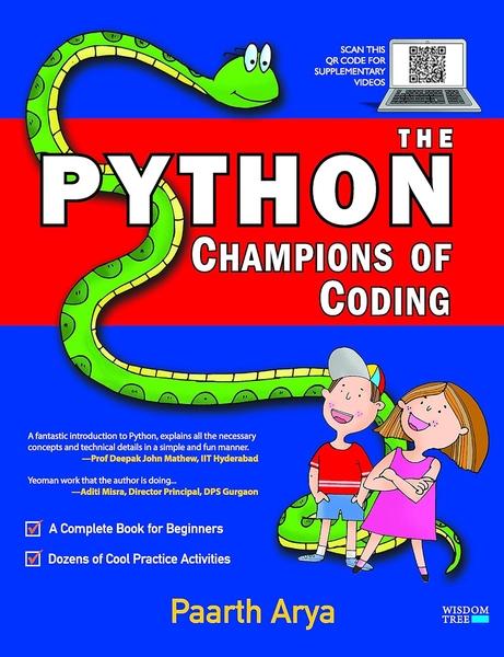 The Python Champions of Coding: A Complete Book for Beginners and Kids by Paarth Arya
