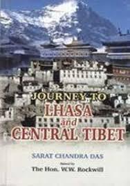 journey to lhasa and central tibet by Sarat Chandra Das