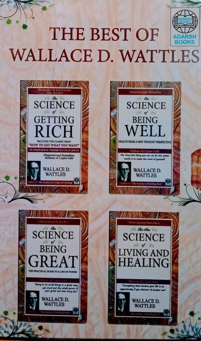 The Best Of Wallace D. Wattles by Wallace D. Wattles