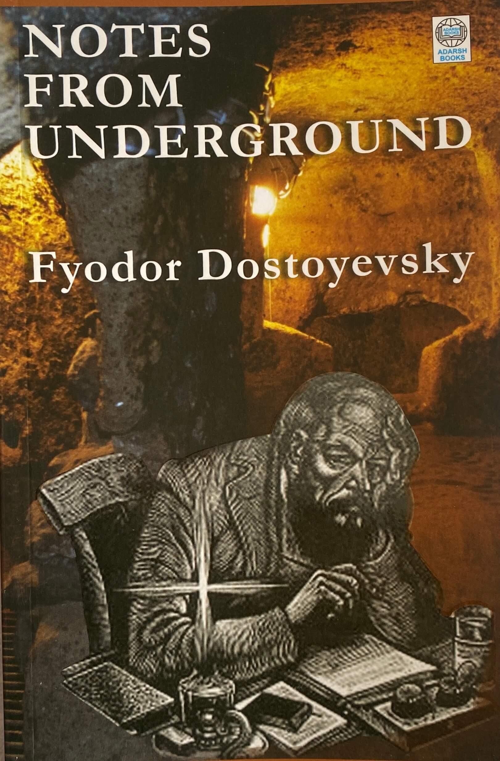 Notes from Underground by Fyodor Dostoevsky