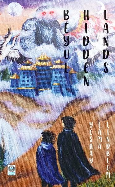 Beyul Hidden Lands by Yoshay Lama Lindblom