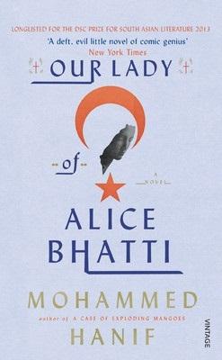 Our Lady of Alice Bhatti by Mohammed Hanif