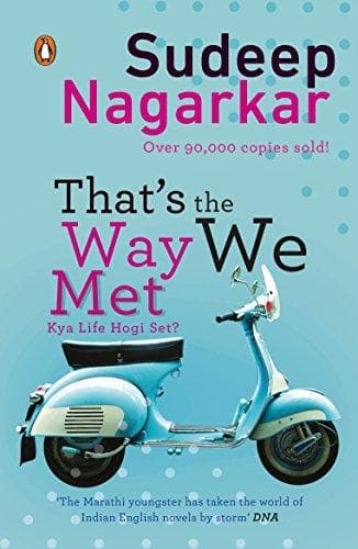 That's the Way We Met... by Sudeep Nagarkar