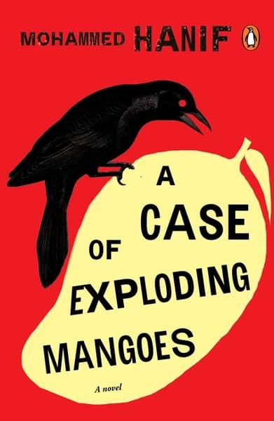 A Case of Exploding Mangoes by Mohammed Hanif