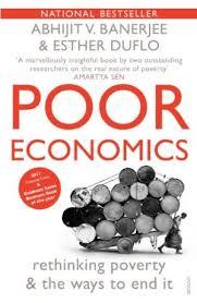 Poor Economics by Abhijit V. Banerjee, Esther Duflo