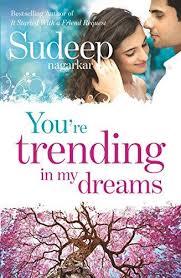 You're Trending in My Dreams by Sudeep Nagarkar