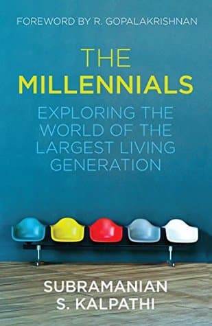 The Millennials by Subramanian S. Kalpathi