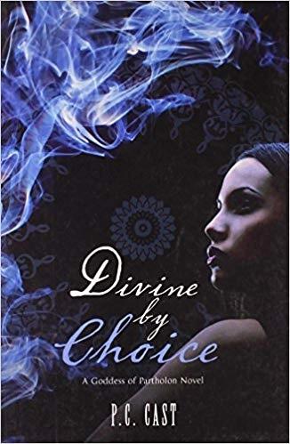 Divine by Choice by P. C. Cast