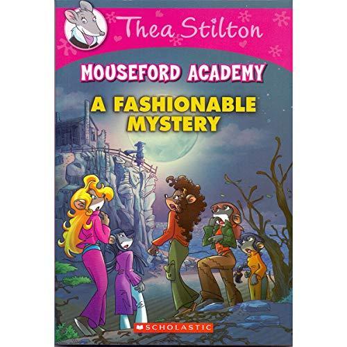 A Fashionable Mystery (Mousford Acaemy ) by Thea Stilton