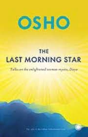 The Last Morning Star by Osho