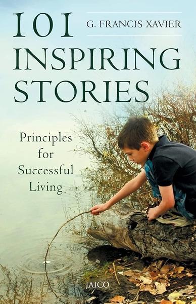 101 Inspiring Stories by Dr G. Francis Xavier