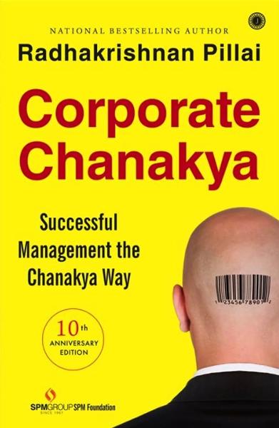 Corporate Chanakya by Radhakrishnan Pillai