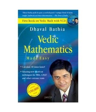 Vedic Mathmatics Made Easy by Dhaval Bathia