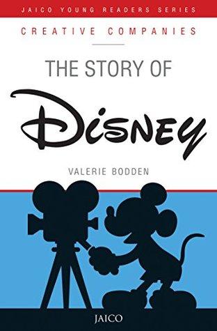 The Story of Disney by Valerie Bodden