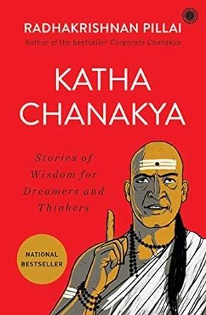 Katha Chanakya by Radhakrishnan Pillai