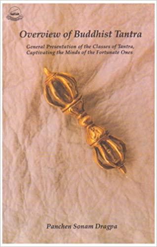 Overview of Buddhist Tantra by Panchen Sonam Dragpa