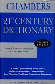 Chambers 21st Century Dictionary by Chambers